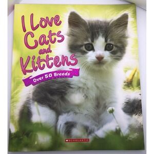 I‎ Love: Cats and Kittens by Alderton, David (2014) Paperback Information Book